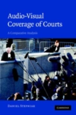 E-Book (pdf) Audio-visual Coverage of Courts von Daniel Stepniak
