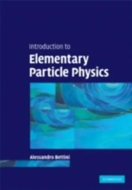 E-Book (pdf) Introduction to Elementary Particle Physics von Alessandro Bettini