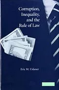 E-Book (pdf) Corruption, Inequality, and the Rule of Law von Eric M. Uslaner