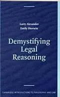 E-Book (pdf) Demystifying Legal Reasoning von Larry Alexander