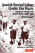 E-Book (pdf) Jewish Forced Labor under the Nazis von Wolf Gruner