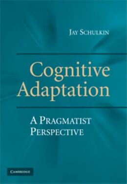 E-Book (pdf) Cognitive Adaptation von Jay Schulkin