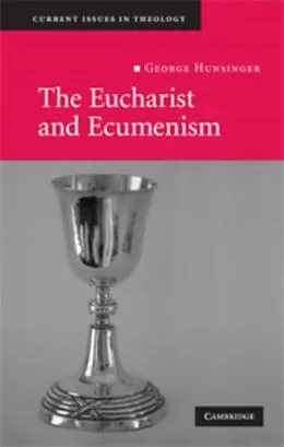 PDF Eucharist and Ecumenism von George Hunsinger