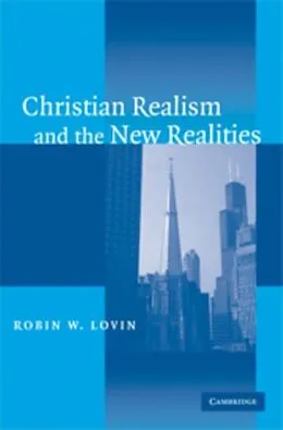 PDF Christian Realism and the New Realities von Robin W. Lovin