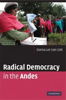 E-Book (pdf) Radical Democracy in the Andes von Donna Lee Van Cott