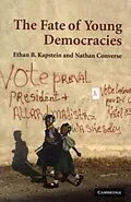 E-Book (pdf) Fate of Young Democracies von Ethan B. Kapstein
