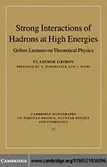 E-Book (pdf) Strong Interactions of Hadrons at High Energies von Vladimir Gribov
