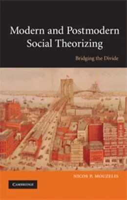 E-Book (pdf) Modern and Postmodern Social Theorizing von Nicos P. Mouzelis