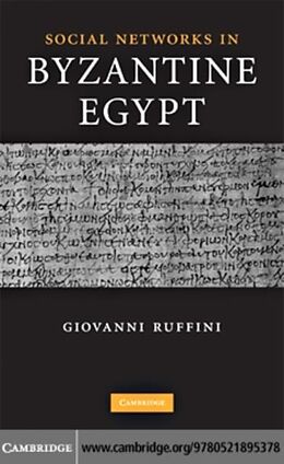 E-Book (pdf) Social Networks in Byzantine Egypt von Giovanni Roberto Ruffini