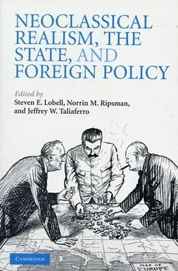 E-Book (pdf) Neoclassical Realism, the State, and Foreign Policy von Lobell/Ripsman/Taliaferro