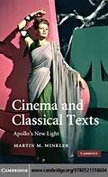 E-Book (pdf) Cinema and Classical Texts von Martin M. Winkler
