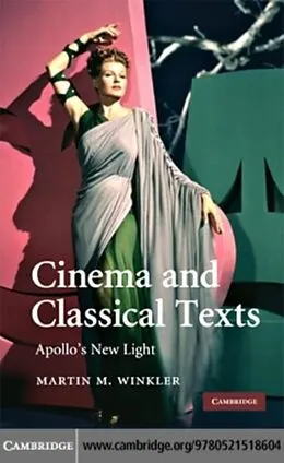 E-Book (pdf) Cinema and Classical Texts von Martin M. Winkler