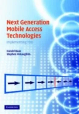 PDF Next Generation Mobile Access Technologies von Haas/McLaughlin