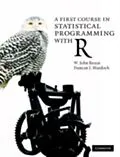 E-Book (pdf) First Course in Statistical Programming with R von W. John Braun