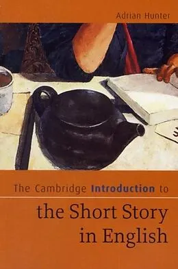 E-Book (pdf) Cambridge Introduction to the Short Story in English von Adrian Hunter