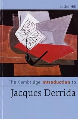 E-Book (pdf) Cambridge Introduction to Jacques Derrida von Leslie Hill