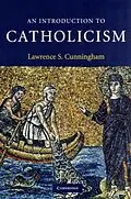 E-Book (pdf) Introduction to Catholicism von Lawrence S. Cunningham