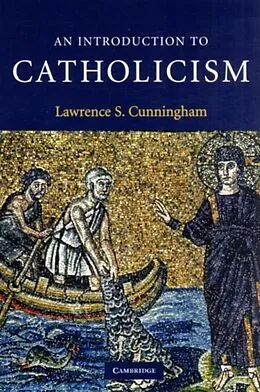 E-Book (pdf) Introduction to Catholicism von Lawrence S. Cunningham