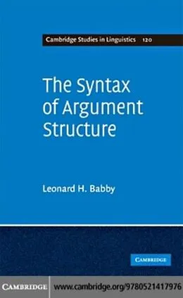 E-Book (pdf) Syntax of Argument Structure von Leonard H. Babby