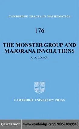 E-Book (pdf) Monster Group and Majorana Involutions von A. A. Ivanov