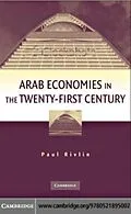 E-Book (pdf) Arab Economies in the Twenty-First Century von Paul Rivlin