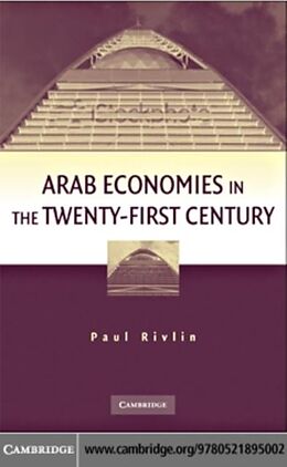 eBook (pdf) Arab Economies in the Twenty-First Century de Paul Rivlin