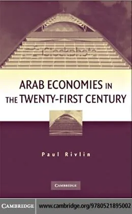 E-Book (pdf) Arab Economies in the Twenty-First Century von Paul Rivlin