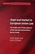 E-Book (pdf) State and Market in European Union Law von Wolf Sauter