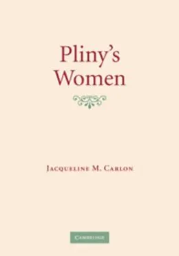 E-Book (pdf) Pliny's Women von Jacqueline M. Carlon