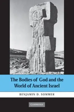 E-Book (pdf) Bodies of God and the World of Ancient Israel von Benjamin D. Sommer