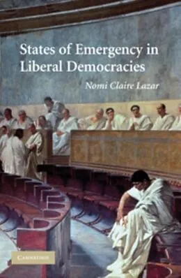 PDF States of Emergency in Liberal Democracies von Nomi Claire Lazar