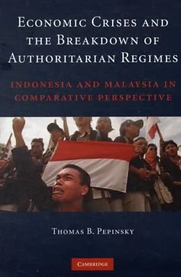 E-Book (pdf) Economic Crises and the Breakdown of Authoritarian Regimes von Thomas B. Pepinsky