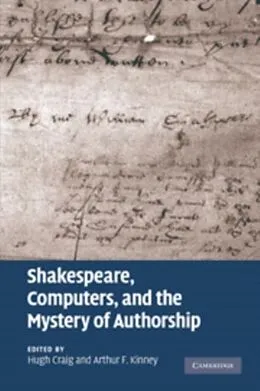 E-Book (pdf) Shakespeare, Computers, and the Mystery of Authorship von Craig/Kinney