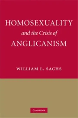 E-Book (pdf) Homosexuality and the Crisis of Anglicanism von William L. Sachs