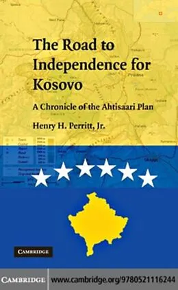 E-Book (pdf) Road to Independence for Kosovo von Jr. Henry H. Perritt