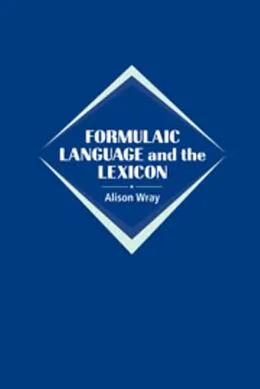 E-Book (pdf) Formulaic Language and the Lexicon von Alison Wray