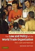 E-Book (pdf) Law and Policy of the World Trade Organization von Peter Van Den Bossche
