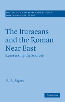 E-Book (pdf) Ituraeans and the Roman Near East von E. A. Myers