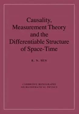 PDF Causality, Measurement Theory and the Differentiable Structure of Space-Time von R. N. Sen