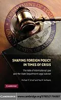 E-Book (pdf) Shaping Foreign Policy in Times of Crisis von Michael P. Scharf