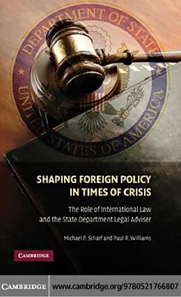 E-Book (pdf) Shaping Foreign Policy in Times of Crisis von Michael P. Scharf