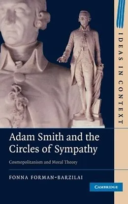 E-Book (pdf) Adam Smith and the Circles of Sympathy von Fonna Forman-Barzilai