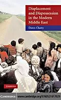 E-Book (pdf) Displacement and Dispossession in the Modern Middle East von Dawn Chatty