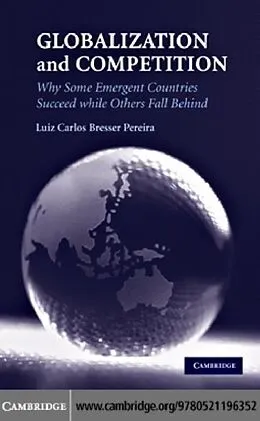 E-Book (pdf) Globalization and Competition von Luiz Carlos Bresser Pereira