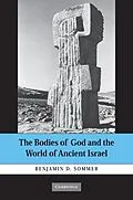 ePUB Bodies of God and the World of Ancient Israel von Benjamin D. Sommer