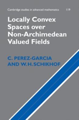 E-Book (pdf) Locally Convex Spaces over Non-Archimedean Valued Fields von C. Perez-Garcia