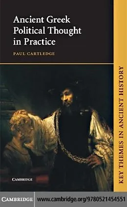 E-Book (pdf) Ancient Greek Political Thought in Practice von Paul Cartledge