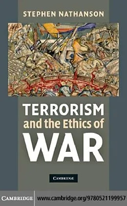 PDF Terrorism and the Ethics of War von Stephen Nathanson