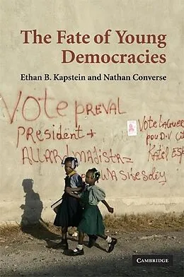 E-Book (epub) Fate of Young Democracies von Ethan B. Kapstein