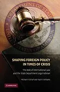 E-Book (epub) Shaping Foreign Policy in Times of Crisis von Michael P. Scharf